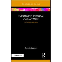 Embodying Integral Development Embodying Integral Development