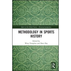 Methodology in Sports History Methodology in Sports History