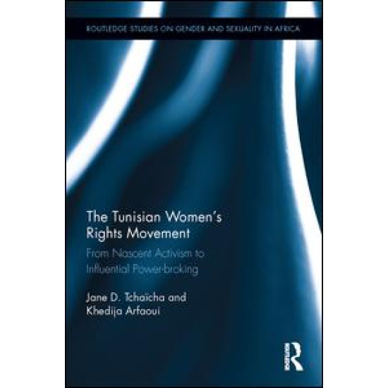 The Tunisian Women’s Rights Movement The Tunisian Women’s Rights Movement