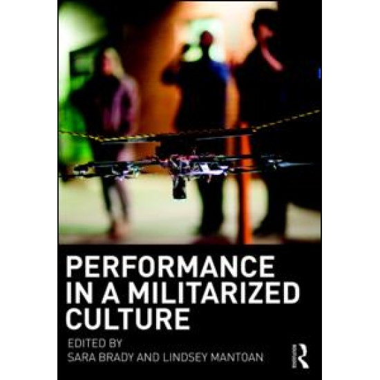 Performance in a Militarized Culture