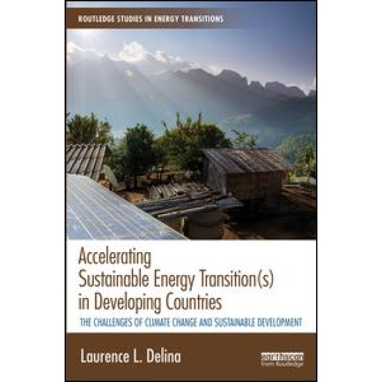 Accelerating Sustainable Energy Transition(s) in Developing Countries Accelerating Sustainable Energy Transition(s) in Developing Countries