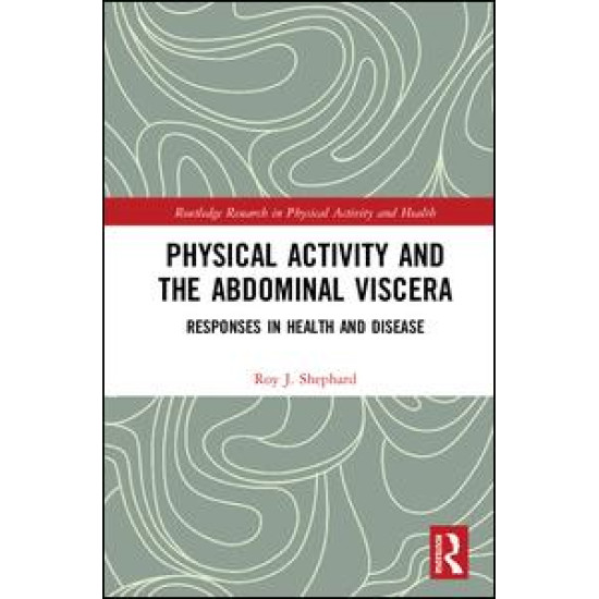 Physical Activity and the Abdominal Viscera