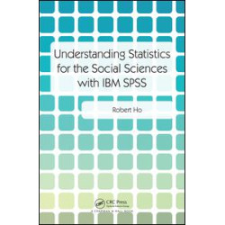 Understanding Statistics for the Social Sciences with IBM SPSS Understanding Statistics for the Social Sciences with IBM SPSS