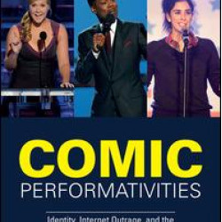 Comic Performativities Comic Performativities