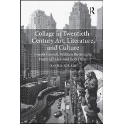 Collage in Twentieth-Century Art, Literature, and Culture