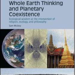 Whole Earth Thinking and Planetary Coexistence Whole Earth Thinking and Planetary Coexistence
