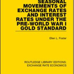 Seasonal Movements of Exchange Rates and Interest Rates Under the Pre-World War I Gold Standard
