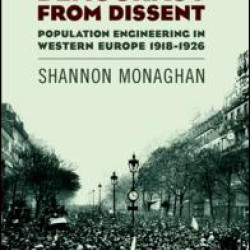 Protecting Democracy from Dissent: Population Engineering in Western Europe 1918-1926
