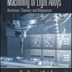 Machining of Light Alloys Machining of Light Alloys