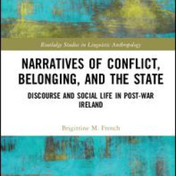 Narratives of Conflict, Belonging, and the State Narratives of Conflict, Belonging, and the State