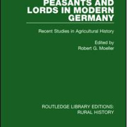 Peasants and Lords in Modern Germany