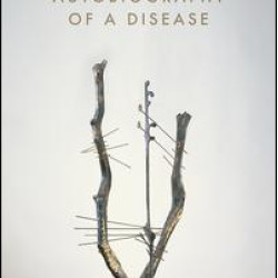 Autobiography of a Disease