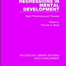 Regressions in Mental Development Regressions in Mental Development