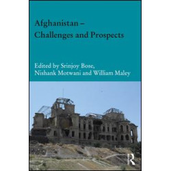 Afghanistan – Challenges and Prospects Afghanistan – Challenges and Prospects