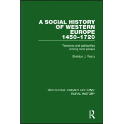A Social History of Western Europe, 1450-1720 A Social History of Western Europe, 1450-1720