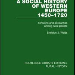 A Social History of Western Europe, 1450-1720 A Social History of Western Europe, 1450-1720