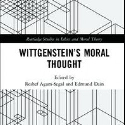 Wittgensteinâ€™s Moral Thought