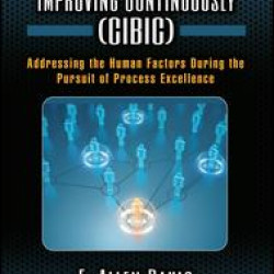 Continuous Improvement By Improving Continuously (CIBIC)