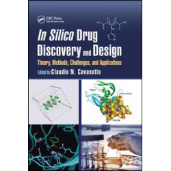 In Silico Drug Discovery and Design In Silico Drug Discovery and Design