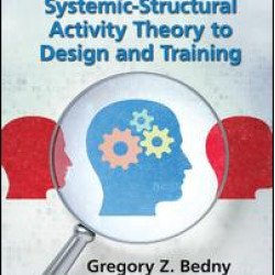 Application of Systemic-Structural Activity Theory to Design and Training