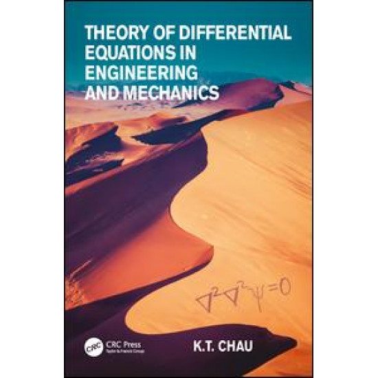 Theory of Differential Equations in Engineering and Mechanics