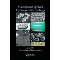 Microplasma Sprayed Hydroxyapatite Coatings Microplasma Sprayed Hydroxyapatite Coatings