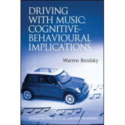 Driving With Music: Cognitive-Behavioural Implications Driving With Music: Cognitive-Behavioural Implications