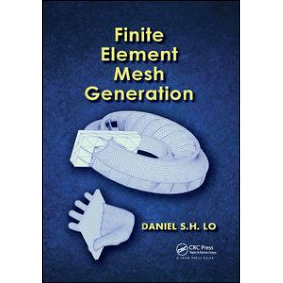 Finite Element Mesh Generation Finite Element Mesh Generation