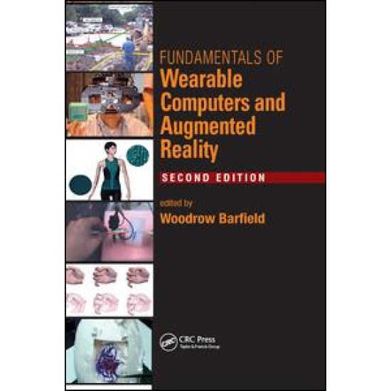 Fundamentals of Wearable Computers and Augmented Reality, Second Edition