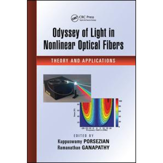 Odyssey of Light in Nonlinear Optical Fibers Odyssey of Light in Nonlinear Optical Fibers