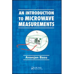 An Introduction to Microwave Measurements An Introduction to Microwave Measurements