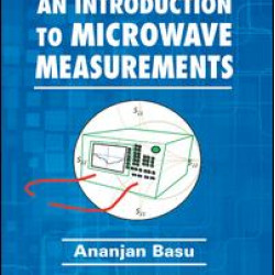An Introduction to Microwave Measurements An Introduction to Microwave Measurements