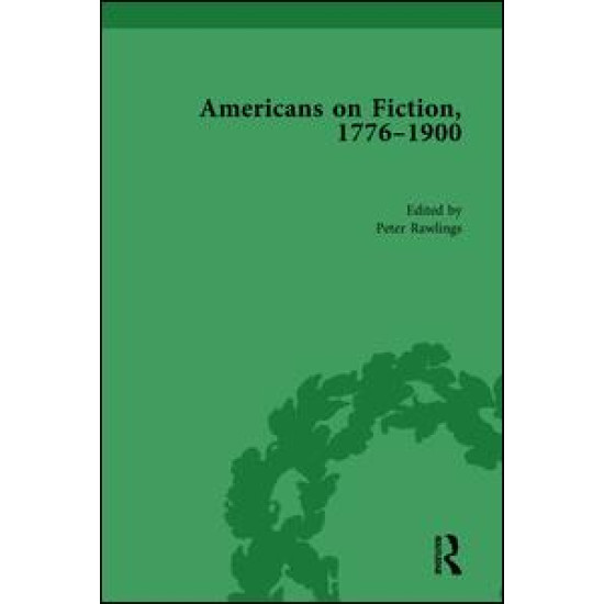 Americans on Fiction, 1776-1900 Volume 3 Americans on Fiction, 1776-1900 Volume 3