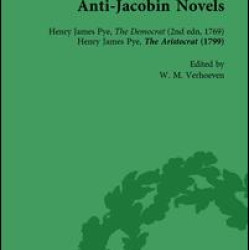 Anti-Jacobin Novels, Part I, Volume 1 Anti-Jacobin Novels, Part I, Volume 1