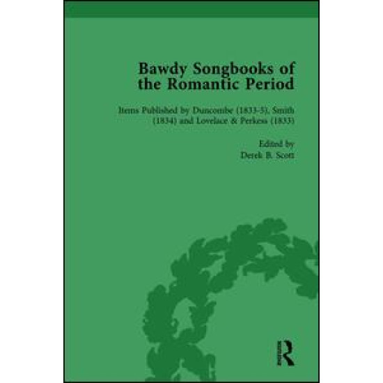 Bawdy Songbooks of the Romantic Period, Volume 4