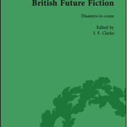 British Future Fiction, 1700-1914, Volume 7