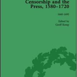 Censorship and the Press, 1580-1720, Volume 3 Censorship and the Press, 1580-1720, Volume 3