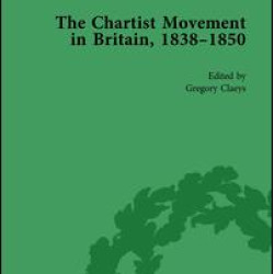 Chartist Movement in Britain, 1838-1856, Volume 5