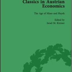 Classics in Austrian Economics, Volume 3 Classics in Austrian Economics, Volume 3