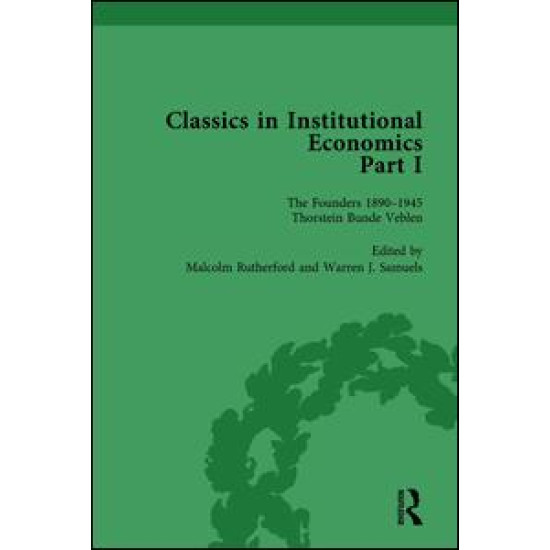 Classics in Institutional Economics, Part I, Volume 1