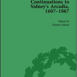 Continuations to Sidney's Arcadia, 1607–1867, Volume 2 Continuations to Sidney's Arcadia, 1607–1867, Volume 2