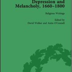 Depression and Melancholy, 1660–1800 vol 1