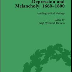 Depression and Melancholy, 1660–1800 vol 3