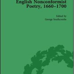 English Nonconformist Poetry, 1660–1700, vol 1 English Nonconformist Poetry, 1660–1700, vol 1