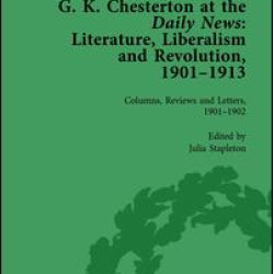 G K Chesterton at the Daily News, Part I, vol 1