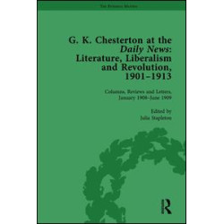 G K Chesterton at the Daily News, Part II, vol 5 G K Chesterton at the Daily News, Part II, vol 5