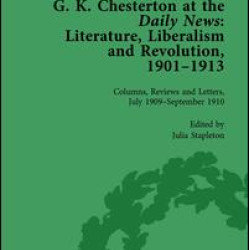 G K Chesterton at the Daily News, Part II, vol 6