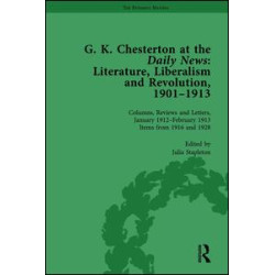 G K Chesterton at the Daily News, Part II, vol 8 G K Chesterton at the Daily News, Part II, vol 8