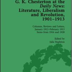 G K Chesterton at the Daily News, Part II, vol 8 G K Chesterton at the Daily News, Part II, vol 8