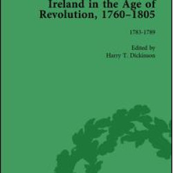 Ireland in the Age of Revolution, 1760–1805, Part I, Volume 3